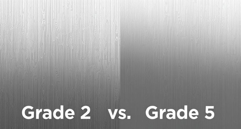 Titanium Grade 2 vs. Grade 5